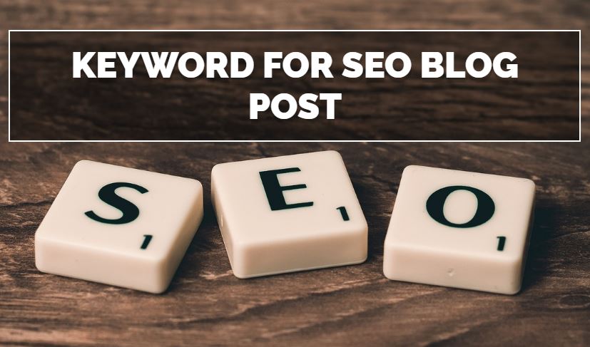 Keyword Research and Analysis for SEO Blog Post